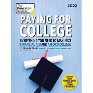 Paying for College, 2022: Everything You Need to Maximize Financial Aid and Afford College