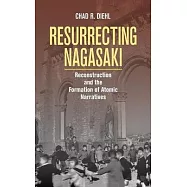 Resurrecting Nagasaki