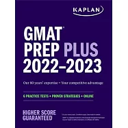 GMAT Prep Plus 2022: 6 Practice Tests + Proven Strategies + Online