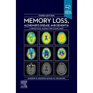 Memory Loss, Alzheimer’’s Disease and Dementia: A Practical Guide for Clinicians