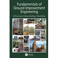 Fundamentals of Ground Improvement Engineering