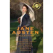 The Jane Austen Collection: Emma, Northanger Abbey, Persuasion, Lady Susan, The Watsons, Sandition and the Complete