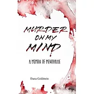 Murder on my Mind: A Memoir of Menopause