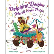 Delphine Denise and the Mardi Gras Prize