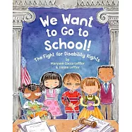 We Want to Go to School!: The Fight for Disability Rights