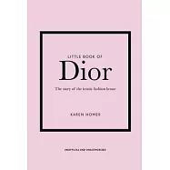 Little Book of Dior: Welbeck Publishing Group Limited