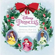 Disney Princess: Enchanted Christmas: The Official Pop-Up Advent Calendar