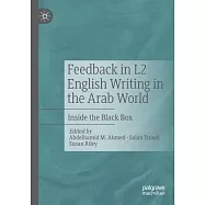 Feedback in L2 English Writing in the Arab World: Inside the Black Box