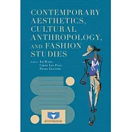 Contemporary Aesthetics, Cultural Anthropology, and Fashion Studies