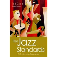 The Jazz Standards: A Guide to the Repertoire