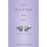 Come Flutter Your Wings: The Butterfly: A Metaphor of Redemption