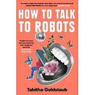 How to Talk to Robots: A Girls’’ Guide to a Future Dominated by AI
