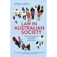 Law in Australian Society: An Introduction to Principles and Process