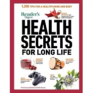 Reader&rsquo;&rsquo;s Digest Health Secrets for Long Life: 1206 Tips for a Healthy Mind and Body