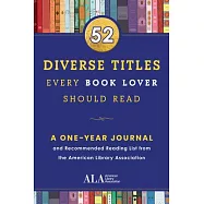 52 Diverse Titles Every Book Lover Should Read: A One Year Journal and Recommended Reading List from the American