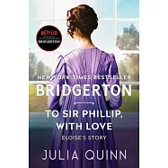 To Sir Phillip, with Love: Bridgerton