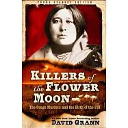 Killers of the Flower Moon: Young Readers Edition: The Osage Murders and the Birth of the FBI