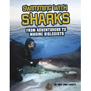 Swimming with Sharks: From Adventurers to Marine Biologists
