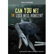 Can You Net the Loch Ness Monster?: An Interactive Monster Hunt