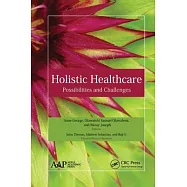 Holistic Healthcare: Possibilities and Challenges
