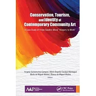 Conservation, Tourism, and Identity of Contemporary Community Art: A Case Study of Felipe Seade&rsquo;&rsquo;s Mural "allegory to