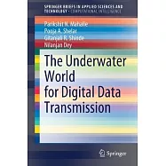 The Underwater World for Digital Data Transmission