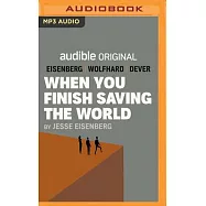 When You Finish Saving the World