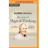 The Year of Magical Thinking: A Play