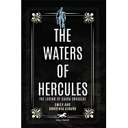 The Waters of Hercules: The Legend of Gaura Dracului