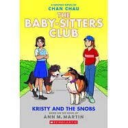 Kristy and the Snobs: A Graphic Novel (Baby-Sitters Club #10)
