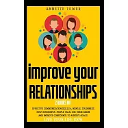Improve Your Relationships: 2 Books in 1: Effective Communication Skills & Mental Toughness. How Sensitive People