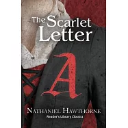 The Scarlet Letter (Reader&rsquo;&rsquo;s Library Classics)