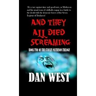 And They All Died Screaming: Book Two of the Stanley Matheson trilogy