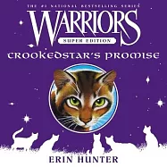 Warriors Super Edition: Crookedstar’’s Promise