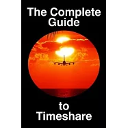 The Complete Guide to Timeshare