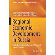 Regional Economic Development in Russia: Institutions, Regulations, and Structural Transformations