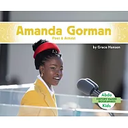 Amanda Gorman: Poet & Activist
