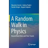 A Random Walk in Physics: Beyond Black Holes and Time-Travels