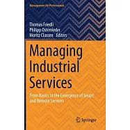 Managing Industrial Services: From Basics to the Emergence of Smart and Remote Services