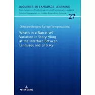 What’’s in a Narrative? Variation in Storytelling at the Interface Between Language and Literacy