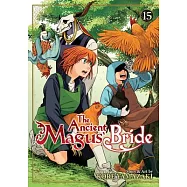 The Ancient Magus&rsquo;&rsquo; Bride Vol. 15