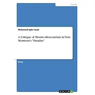 A Critique of Monist Afrocentrism in Toni Morrison&rsquo;&rsquo;s "Paradise"