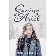 Saving Ariel: She can’’t move on to her future if she keeps living in the past...