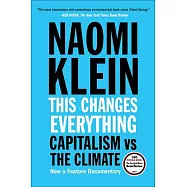 This Changes Everything: Capitalism Vs the Climate