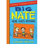 Big Nate: Here Goes Nothing