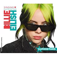 Billie Eilish: Singing Superstar