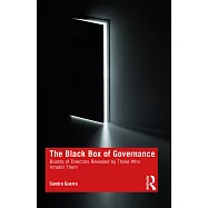The Black Box of Governance: Boards of Directors Revealed by Those Who Inhabit Them