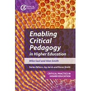 Enabling Critical Pedagogy in Higher Education