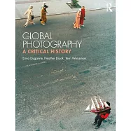 Global Photography: A Critical History