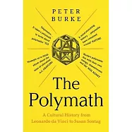 The Polymath: A Cultural History from Leonardo Da Vinci to Susan Sontag